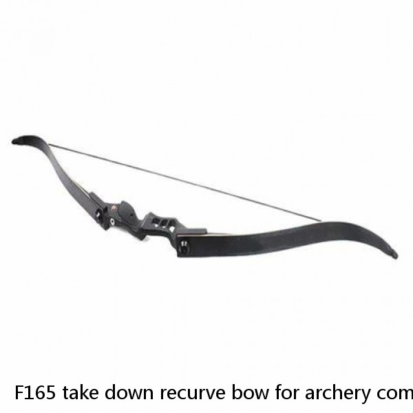 F165 take down recurve bow for archery competition